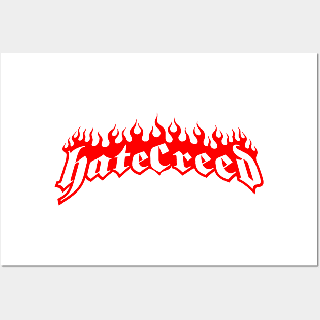 HateCreed Wall Art by WithinSanityClothing